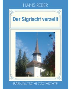 Der Sigrischt verzellt