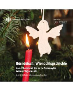 Bärndütschi Wienachtsgschichte