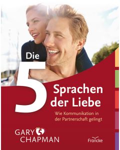 Die 5 Sprachen der Liebe – Illustrierte Ausgabe