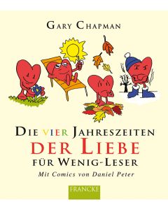 Die vier Jahreszeiten der Liebe für Wenigleser