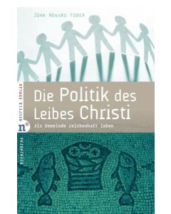 Die Politik des Leibes Christi