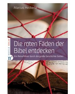 Die roten Fäden der Bibel entdecken