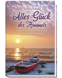 Alles Glück des Himmels