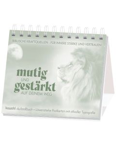 Mutig und gestärkt auf deinem Weg