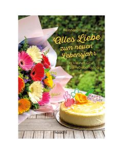 Alles Liebe zum neuen Lebensjahr