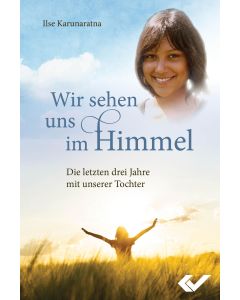 Wir sehen uns im Himmel