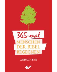 365-mal Menschen der Bibel begegnen