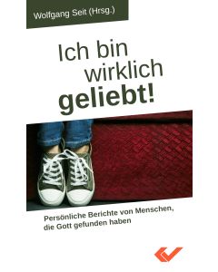 Ich bin wirklich geliebt!