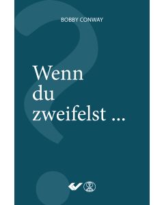 Wenn du zweifelst