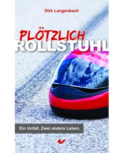 Plötzlich Rollstuhl