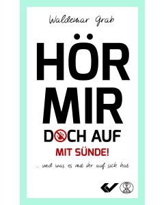 Hör mir doch auf mit Sünde!