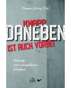 Knapp daneben ist auch vorbei