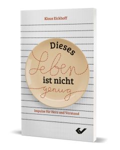 Dieses Leben ist nicht genug