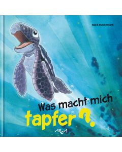 Was macht mich tapfer?