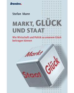 Markt, Glück und Staat
