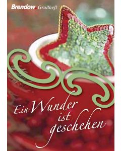 Ein Wunder ist geschehen