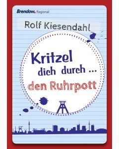 Kritzel dich durch ... den Ruhrpott