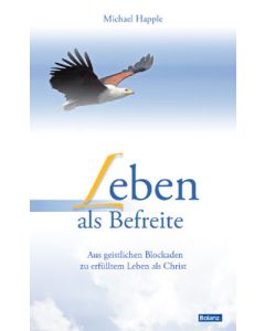Leben als Befreite