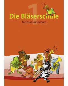 Die Bläserschule für Posaunenchöre Band 1