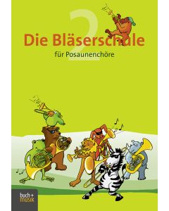 Die Bläserschule für Posaunenchöre Band 2