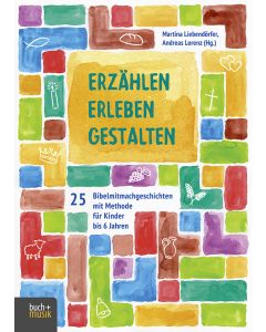 Erzählen – Erleben – Gestalten