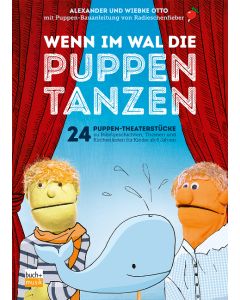 Wenn im Wal die Puppen tanzen