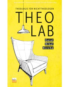 TheoLab Geist. Bibel. Kirche.