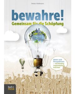 bewahre! Gemeinsam für die Schöpfung