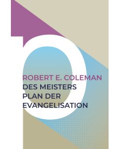 Des Meisters Plan der Evangelisation