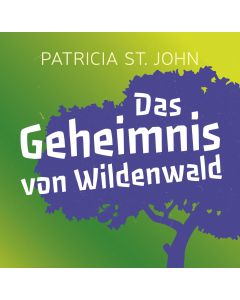 Das Geheimnis von Wildenwald (Hörbuch [MP3])