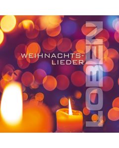 LOBEN Weihnachtslieder