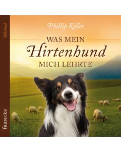 Was mein Hirtenhund mich lehrte