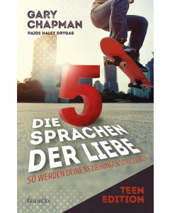 Die 5 Sprachen der Liebe Teen Edition