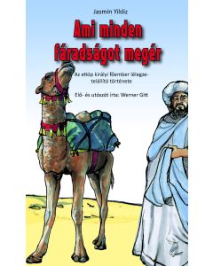 Ami minden fáradságot megér (Wenn kein Weg zu weit ist - ungarisch)