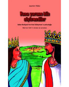 Bana yarısını bile söylemediler (Nicht die Hälfte hat man mir gesagt - türkisch)