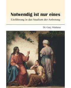 Notwendig ist nur eines