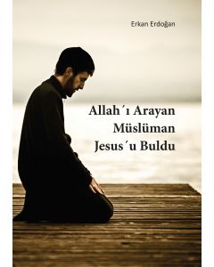 Moslem sucht Gott und findet Jesus