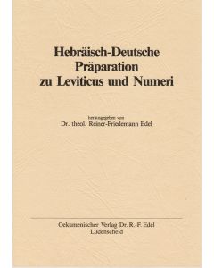 Hebräisch-Deutsche Präparation zu Leviticus und Numeri