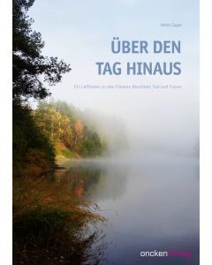 Über den Tag hinaus