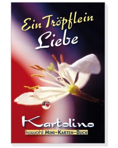 Ein Tröpflein Liebe