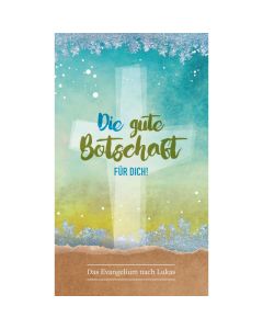 Die gute Botschaft FÜR DICH