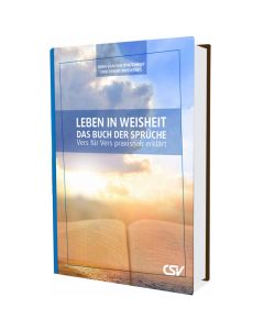 Leben in Weisheit - Das Buch der Sprüche