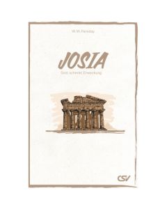 Josia - Gott schenkt Erweckung