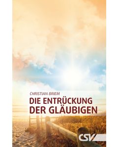 Die Entrückung der Gläubigen