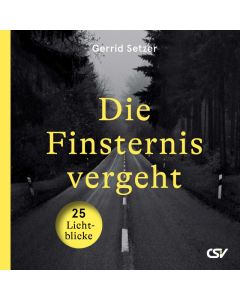 Die Finsternis vergeht