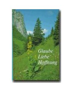 Glaube - Liebe - Hoffnung