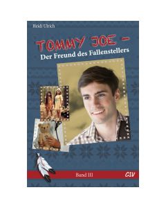 Tommy Joe - Der Freund des Fallenstellers