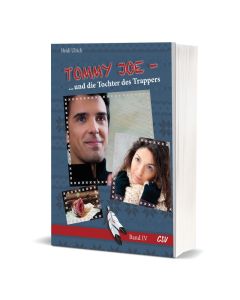 Tommy Joe - und die Tochter des Trappers (Band 4)