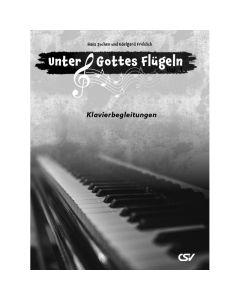 Unter Gottes Flügeln – Vol. 1