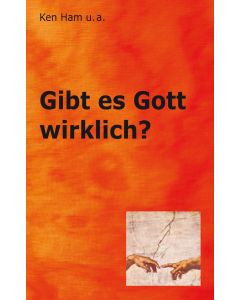 Gibt es Gott wirklich?